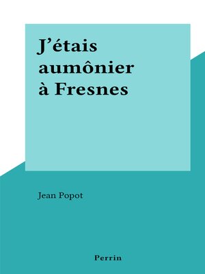 cover image of J'étais aumônier à Fresnes